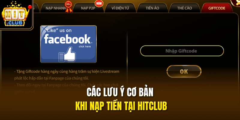 Nạp Tiền HITCLUB 3 Các lưu ý cơ bản khi nạp tiền tại HITCLUB