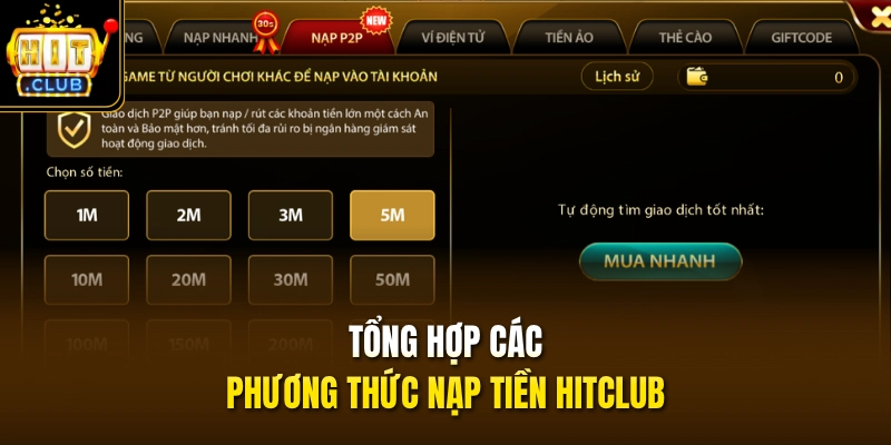 Nạp Tiền HITCLUB 1 Tổng hợp các phương thức nạp tiền HITCLUB